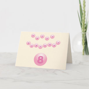 Carte Huit ans est grand rose boules d'anniversaire âge 