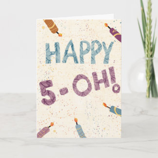 Carte Humorous Happy 5-Oh Candles Birthday Card