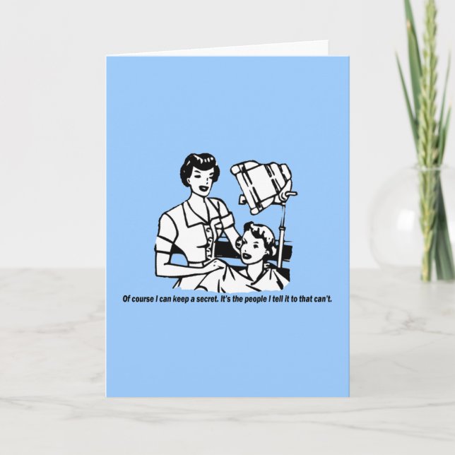 Carte Humour coiffeur - Bien sûr je peux garder un secre (Devant)