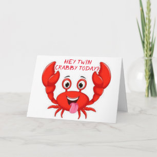 CARTE HUMOUR CRABBY TWIN POUR VOTRE ANNIVERSAIRE