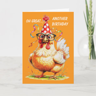 Carte humour d'anniversaire arcastique avec un poulet