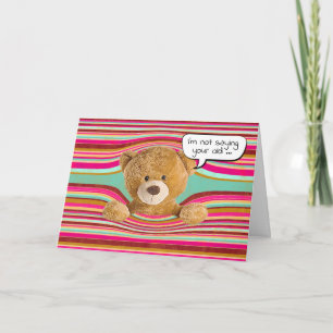 Carte Humour d'anniversaire de l'ours en peluche