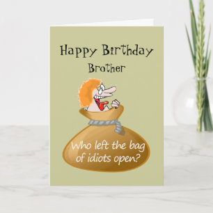 Carte Humour Idiot Anniversaire gratuit pour votre Frère