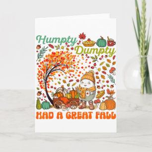Carte Humpty Dumpty a eu une grande chute Joyeux Thanksg