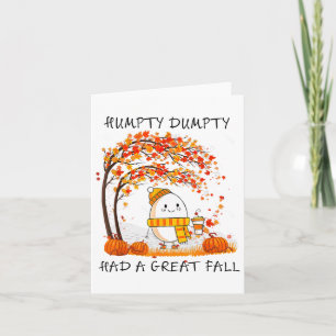Carte Humpty Dumpty Had A Great Fall Thanksgiving Autumn