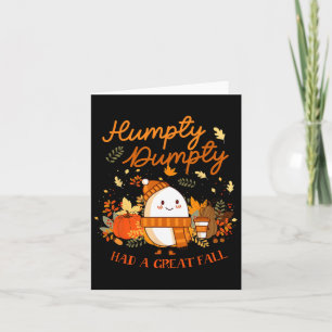 Carte Humpty Dumpty Had A Great Fall Thanksgiving Autumn