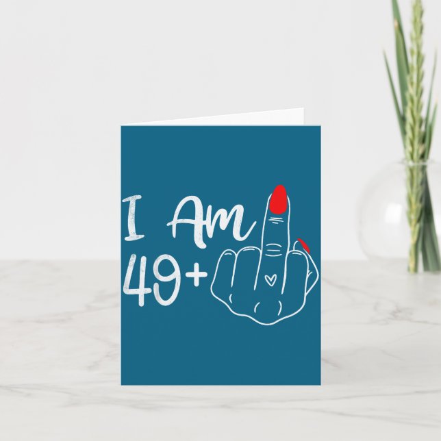 Carte I Am 49 Plus 1 Middle Finger Funny 50th Birthday W (Devant)