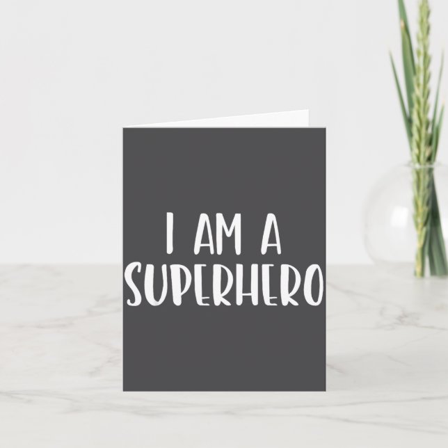 Carte I Am A Superhero Halloween I'm Costume Easy Funny  (Devant)