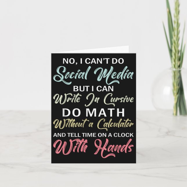 Carte I Can't Do Social Media Funny Sarcastic Humor For  (Devant)