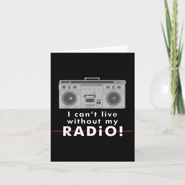 Carte I Can't Live Without My Radio  (Devant)