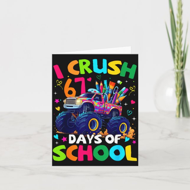 Carte I Crush 67 Days Of School Monster Truck Meme Slang (Devant)