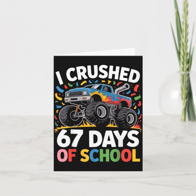 Carte I Crushed 67 Days Of School For Kids Monster Truck (Devant)