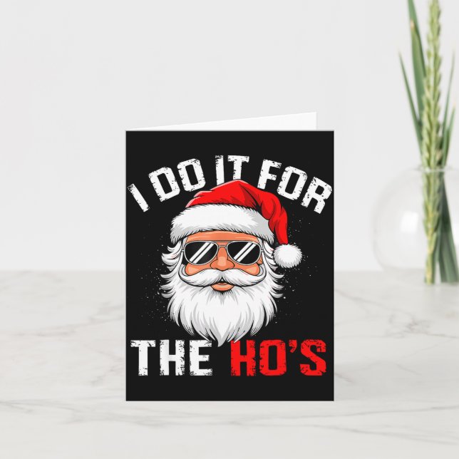 Carte I Do It For The Hos Funny Inappropriate Christmas  (Devant)