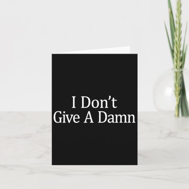 Carte I Don't Give A -  (Devant)