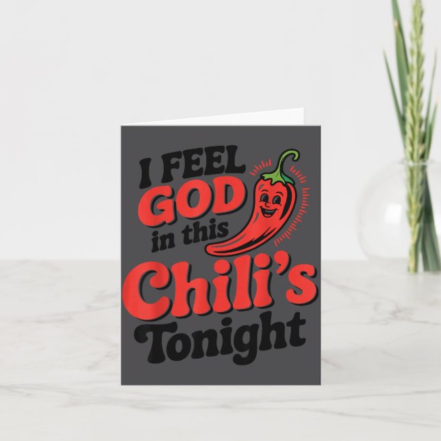 Carte I Feel God In This Chili S Tonight.  (Devant)