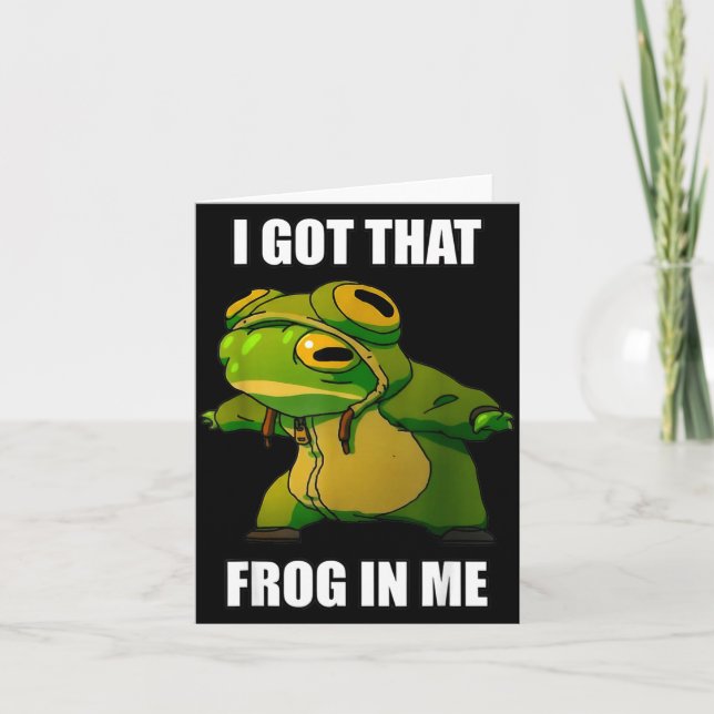 Carte I Got That Frog In Me  (Devant)
