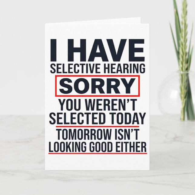 Carte I Have Selective Hearing Funny Sarcastic Dad Joke (Devant)