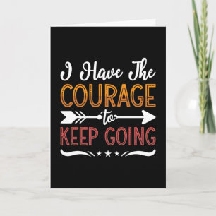 Carte I Have The Courage Anxie Anxiety Mental Health