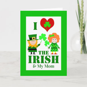 Carte I Heart Love the Irish and My Mom St. Patrick's
