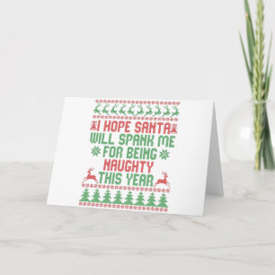 Carte I Hope Santa Will Spank Me For Being Naughty This