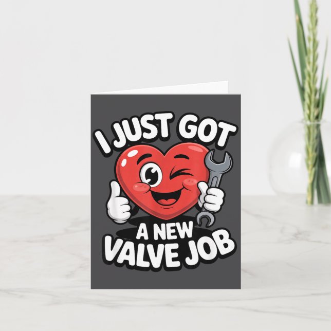 Carte I Just Got A New Valve Job Open Heart Surgery Byp  (Devant)