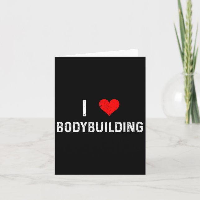 Carte I Love Bodybuilding - Coeur - Entraînement Gym Bod (Devant)