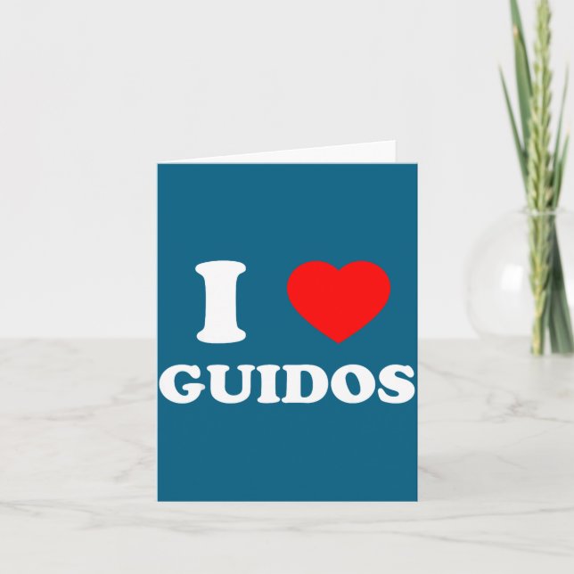 Carte I Love Guidos Funny Italian American Quote  (Devant)