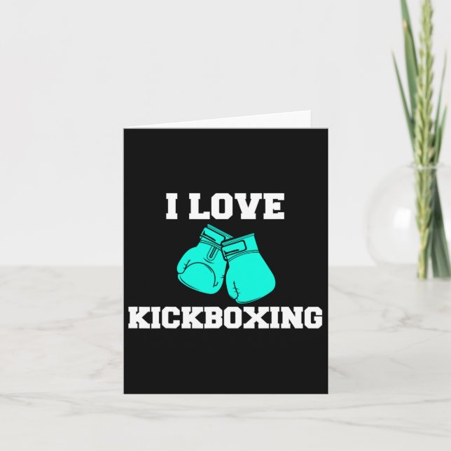 Carte I Love Kickboxing Boxing Lover Boxer Kickboxing Fa (Devant)