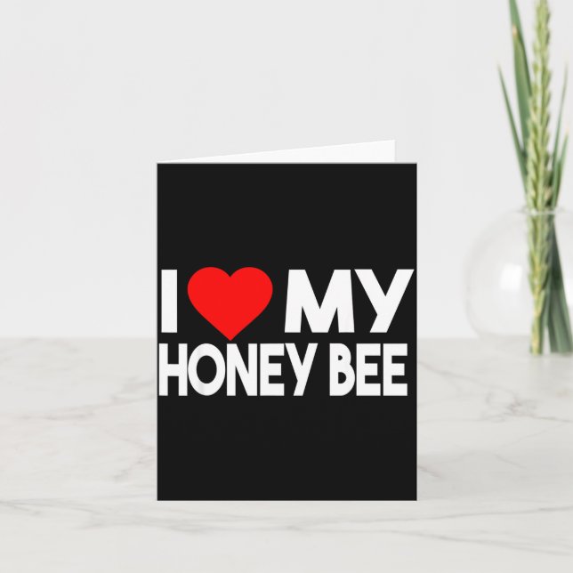 Carte I Love My Honey Bee Shirt, Funny Animal Couple Mat (Devant)