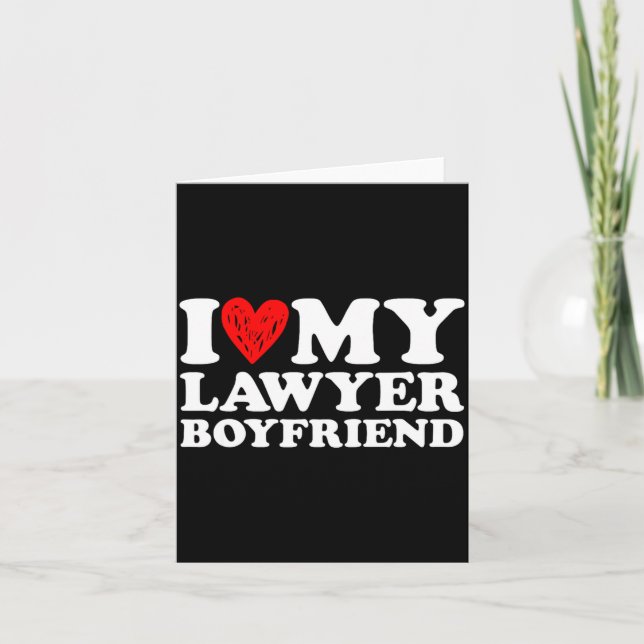 Carte I Love My Lawyer Boyfriend Bf Valentines Day Women (Devant)