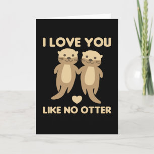 Carte I Love You Like No Otter