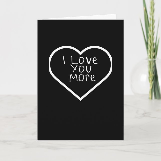 Carte I Love You More Artistic Design  (Devant)