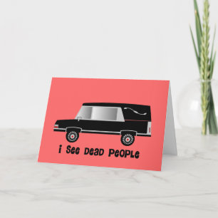 Carte "I See Dead People" Cadeaux du directeur funéraire