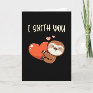Carte I Sloth You Cute