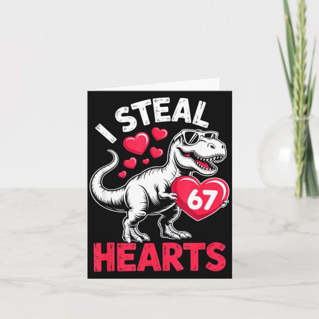 Carte I Steal Hearts 67 Valentine’s Day 67 Meme 6 7 T-re (Devant)