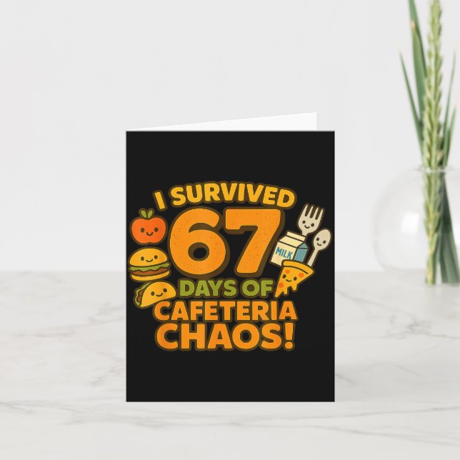 Carte I Survived 67 Days Of Cafeteria Chaos 67 Meme Lunc (Devant)