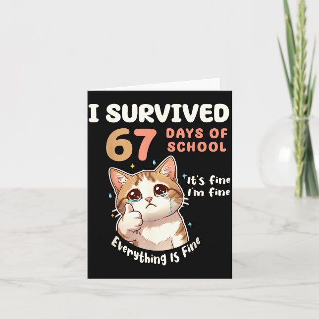 Carte I Survived 67 Days Of School Cat It's Fine Six Sev (Devant)