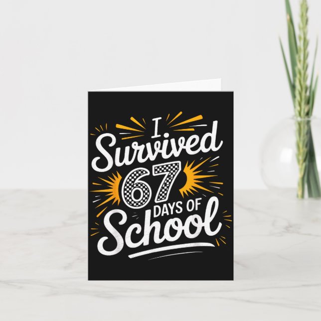 Carte I Survived 67 Days Of School Funny 67 Teachers Stu (Devant)