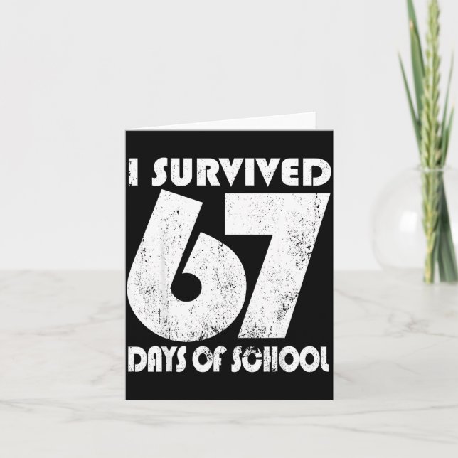 Carte I Survived 67 Days Of School Funny Meme 67 Teacher (Devant)