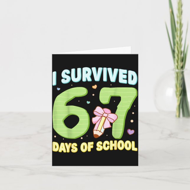 Carte I Survived 67 Days Of School Funny Meme Student Te (Devant)