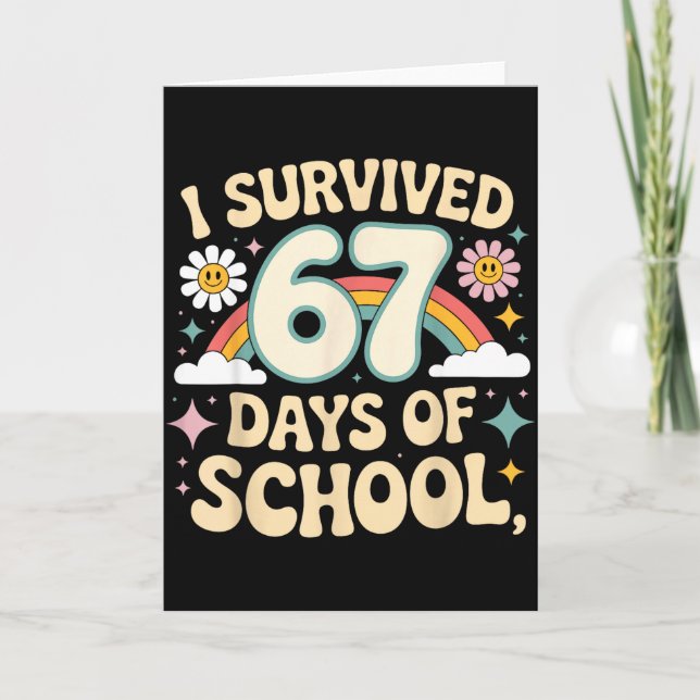 Carte I Survived 67 Days Of School Funny Teacher And Stu (Devant)