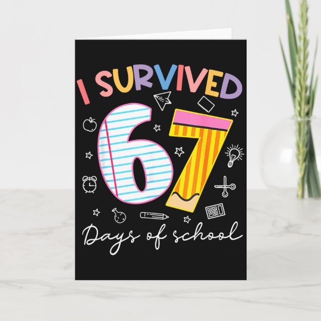Carte I Survived 67 Days Of School Six Seven Meme Teache (Devant)