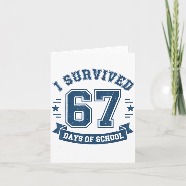 Carte I Survived 67 Days Of School Students Teachers 67  (Devant)