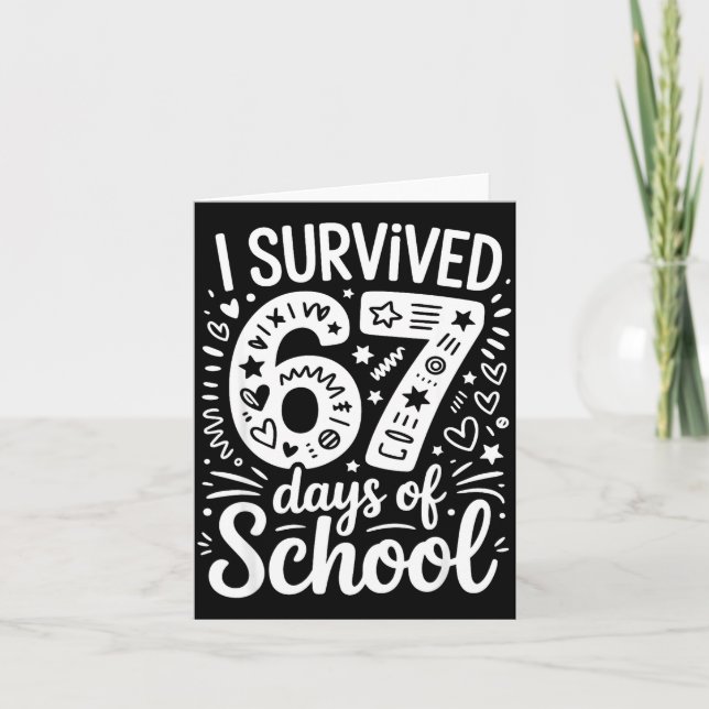 Carte I Survived 67 Days Of School Teacher Student Six S (Devant)