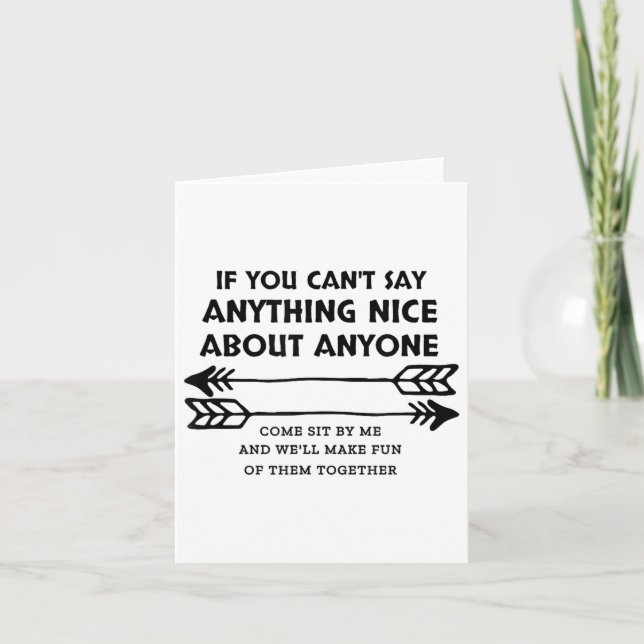 Carte If You Can't Say Anything Nice About Anyone  (Devant)