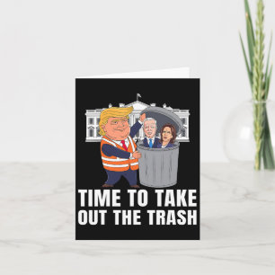 Carte Il Est Temps De Sortir La Trump Drôle Et Drôle Tru