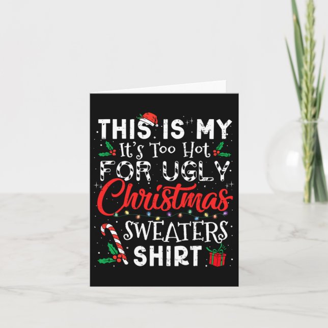 Carte Il Fait Trop Chaud Pour Les Gros Chandails De Noël (Devant)