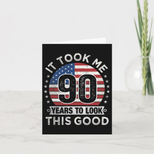Carte Il M'A Fallu 90 Ans Pour Regarder Ce Bon 90E Anniv
