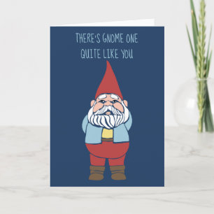 Carte Il y a Gnome One Like You Custom Birthday