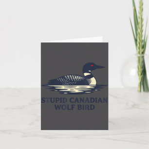 Carte Illustration stupide de loon d'oiseau de loup cana